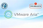 آسیب‌پذیری CVE-2026-22719 در VMware Aria Operations در حملات فعال